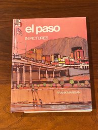 El Paso In Pictures By Frank Mangan SIGNED