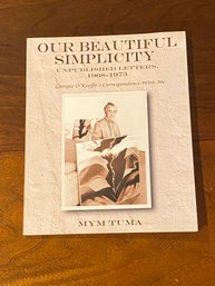 Our Beautiful Simplicity Unpublished Letters 1968-1973 By Mym Tuma SIGNED First Edition