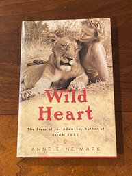 Wild Heart The Story Of Joy Adamson, Author Of Born Free By Anne E. Neimark SIGNED & Inscribed First Edition