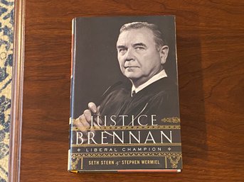 Justice Brennan Liberal Champion By Seth Stern & Stephen Wermiel SIGNED & Inscribed First Edition