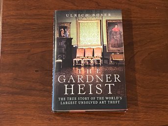 The Gardner Heist By Ulrich Boser
