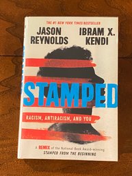 Stamped Racism, Antiracism, And You By Jason Reynolds & Ibram X. Kendi