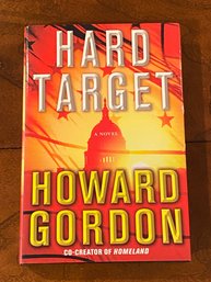 Hard Target By Howard Gordon SIGNED & Inscribed First Edition