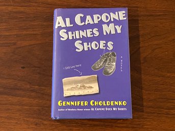 Al Capone Shines My Shoes By Gennifer Choldenko SIGNED First Edition