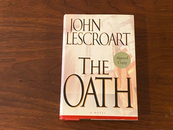 The Oath By John Lescroart SIGNED First Edition