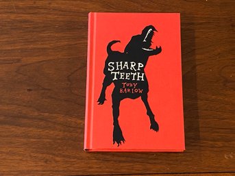 Sharp Teeth By Toby Barlow SIGNED First Edition