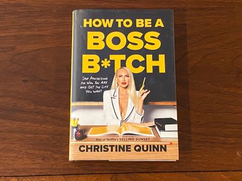 How To Be A Boss B*TCH By Christine Quinn SIGNED First Edition