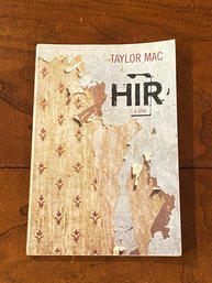 Hir A Play By Taylor Mac RARE SIGNED First Edition
