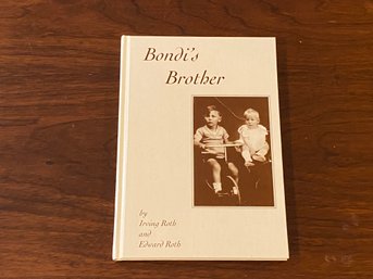 Bondi's Brother By Irving Roth And Edward Roth SIGNED