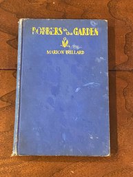 Robbers In The Garden By Marion Bullard First Edition With Illustrations By The Author