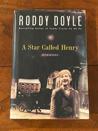 A Star Called Henry By Roddy Doyle SIGNED First Edition