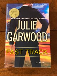 Fast Track By Julie Garwood SIGNED First Edition