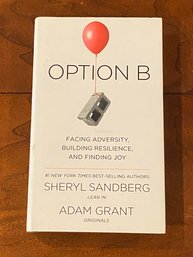 Option B By Sheryl Sandberg And Adam Grant SIGNED First Edition