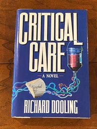 Critical Care By Richard Dooling SIGNED First Edition