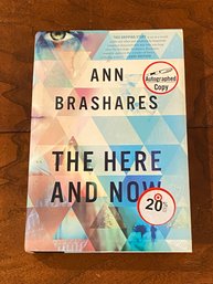 The Here And Now By Ann Brashares SIGNED First Edition