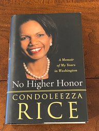 No Higher Honor By Condoleeza Rice SIGNED & Inscribed First Edition