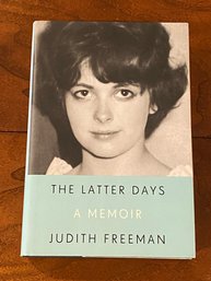 The Latter Days By Judith Freeman SIGNED First Edition