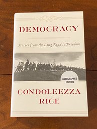Democracy By Condoleeza Rice SIGNED First Edition