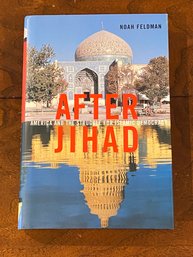 After Jihad By Noah Feldman SIGNED First Edition
