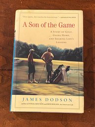 A Son Of The Game By James Dodson SIGNED & Inscribed First Edition