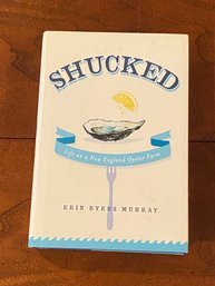 Shucked Life On A New England Oyster Farm By Erin Byers Murray SIGNED First Edition