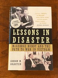 Lessons In Disaster By Gordon M. Goldstein SIGNED First Edition