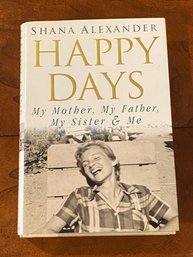 Happy Day My Mother, My Father, My Sister & Me By Shana Alexander SIGNED & Inscribed First Edition