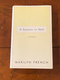 A Season In Hell A Memoir By Marilyn French SIGNED Second Printing Before Publication