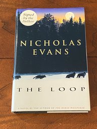 The Loop By Nicholas Evans SIGNED First Edition