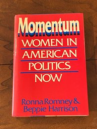 Momentum Women In American Politics Now By Ronna Romney & Beppie Harrison SIGNED First Edition
