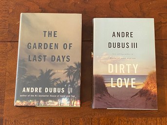 The Garden Of Last Days & Dirty Love By Andre Dubus III SIGNED First Edition
