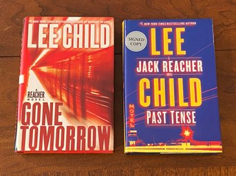 Gone Tomorrow & Past Tense Jack Reacher Novels By Lee Child SIGNED First Editions