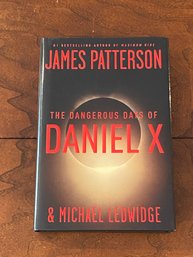The Dangerous Days Of Daniel X By James Patterson SIGNED First Edition