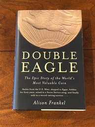 Double Eagle By Alison Frankel SIGNED & Inscribed First Edition