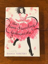 The Time Traveling Fashionista By Bianca Turetsky SIGNED & Inscribed First Edition
