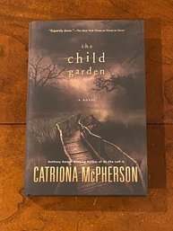 The Child Garden By Catriona McPherson SIGNED First Edition