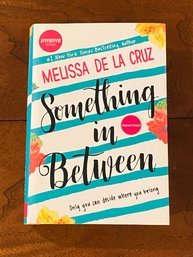 Something In Between By Melissa De La Cruz SIGNED First Edition