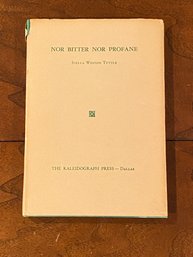 Nor Bitter Nor Profane By Stella Weston Tuttle SIGNED & Inscribed First Edition