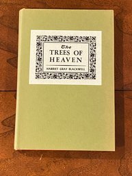 The Trees Of Heaven By Harriet Gray Blackwell SIGNED & Inscribed First Edition