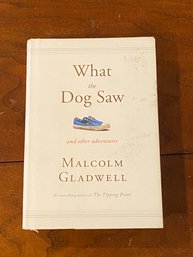 What The Dog Saw And Other Adventures By Malcolm Gladwell SIGNED First Edition