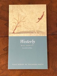 Westerly By Will Schutt SIGNED & Inscribed First Edition