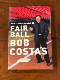 Fair Ball A Fan's Case For Baseball By Bob Costas SIGNED & Inscribed First Edition