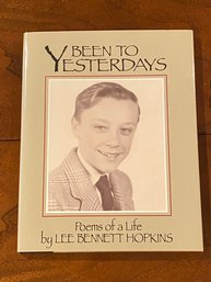 Been To Yesterdays Poems Of A Life By Lee Bennett Hopkins SIGNED & Inscribed First Edition