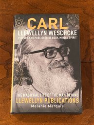 Carl Llewellyn Weschcke Pioneer And Publisher Of Body, Mind & Spirit By Melanie Marquis SIGNED First Edition