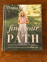 Finding Your Path By Carrie Underwood SIGNED First Edition