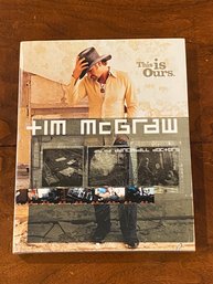This Is Ours By Tim McGraw And The Dancehall Doctors SIGNED By All First Edition