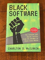 Black Software By Charlton D. McIlwain SIGNED First Edition