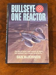Bullseye One Reactor By Dan McKinnon SIGNED & Inscribed