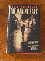 The Waking Dark By Robin Wasserman SIGNED & Inscribed First Edition