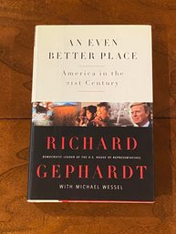 An Even Better Place By Richard Gephardt SIGNED And Inscribed First Edition